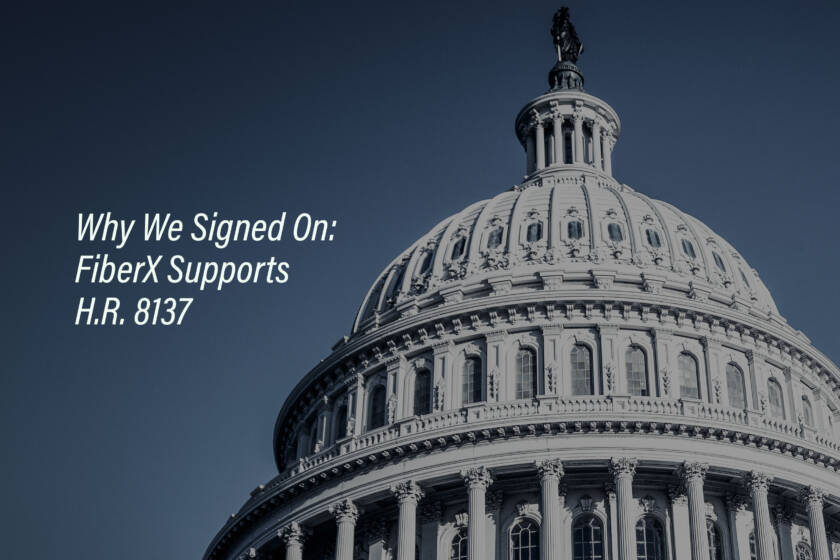FiberX added its name to a letter sent to Congress by more than a hundred companies, farm groups, and trade associations asking members to cosponsor H.R. 8137, the Biobased Materials Investment and Production Act.
